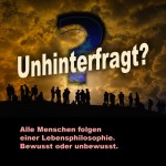 Unhinterfragt?